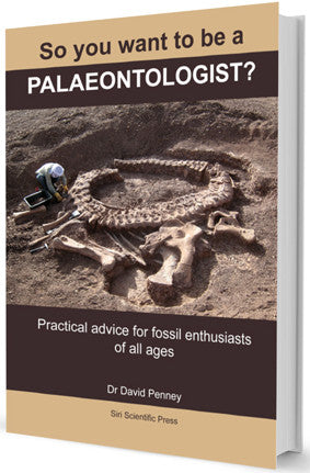 So you want to be a PALAEONTOLOGIST?